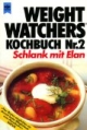 Weight Watchers Kochbuch II. Schlank mit Elan
