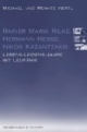 Rainer Maria Rilke - Hermann Hesse - Nikos Kazantzakis. Lebens-Leidens-Jahre mit Leukämie