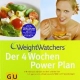 Weight Watchers. Der 4 Wochen Power Plan