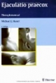 Ejaculatio praecox. Therapiemanual