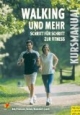 Walking und mehr. Kursleitermanual. Schritt für Schritt zur Fitness