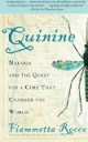 Quinine: Malaria and the Quest for a Cure That Changed the World