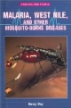 West Nile, Malaria, and Other Mosquito-Borne Diseases (Diseases and People)
