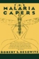 Malaria Capers. Tales of Parasites and People