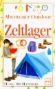 Abenteuer Outdoor, Zeltlager