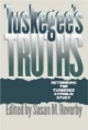 Tuskegee's Truths: Rethinking the Tuskegee Syphilis Study (Studies in Social Medicine (Paperback))