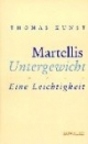 Martellis Untergewicht. Eine Leichtigkeit
