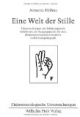 Eine Welt der Stille