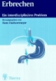 Erbrechen. Ein interdisziplinäres Problem