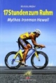 17 Stunden zum Ruhm: Mythos Ironman Hawaii
