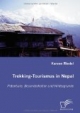 Trekking-Tourismus in Nepal: Potentiale, Besonderheiten und Hintergründe