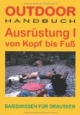 Ausrüstung, Bd.1, Von Kopf bis Fuß