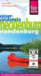 Wasserwandern in Mecklenburg / Brandenburg: Die schönsten Kanutouren zwischen Müritz und Schorfheide
