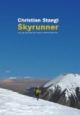 Skyrunner: Die neue Dimension des Bergsteigens