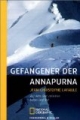 Gefangener der Annapurna. Auf dem Grat zwischen Leben und Tod