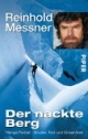 Der nackte Berg: Nanga Parbat - Bruder, Tod und Einsamkeit
