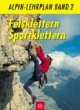 Alpin-Lehrplan, Bd.2, Felsklettern, Sportklettern