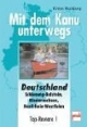 Mit dem Kanu unterwegs. Deutschland. Schleswig-Holstein, Niedersachsen, Nordrhein-Westfalen. Top-Reviere