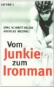 Vom Junkie zum Ironman: Die zwei Leben des Andreas Niedrig