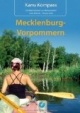 Kanu Kompass Mecklenburg-Vorpommern: Das Reisehandbuch zum Kanuwandern