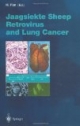 Jaagsiekte Sheep Retrovirus and Lung Cancer