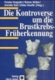 Die Kontroverse um die Brustkrebs-Früherkennung