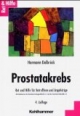 Prostatakrebs. Rat und Hilfe für Betroffene und Angehörige