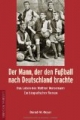 Der Mann, der den Fußball nach Deutschland brachte