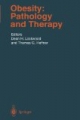 Obesity: Pathology and Therapy. With contributions by numerous experts (Handbook of Experimental Pharmacology Vol. 149)