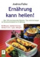 Ernährung kann heilen!