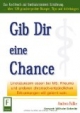 Gib Dir eine Chance. Das Kochbuch zur linolsäurearmen Ernährung