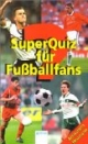 Super-Quiz für Fußballfans