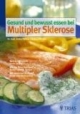 Gesund und bewusst essen bei Multipler Sklerose
