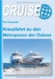 Kreuzfahrt zu den Metropolen der Ostsee