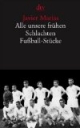 Alle unsere frühen Schlachten