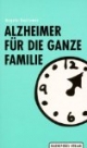 Alzheimer für die ganze Familie
