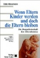 Wenn Eltern Kinder werden und doch die Eltern bleiben