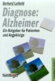 Diagnose: Alzheimer. Ein Ratgeber für Patienten und Angehörige.