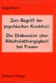 Zum Begriff der "psychischen Krankheit": Die Diskussion über "Alkoholabhängigkeit" bei Frauen