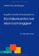 Kognitiv-verhaltenstherapeutische Rückfallprävention bei Alkoholabhängigkeit