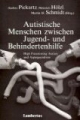 Autistische Menschen zwischen Jugend- und Behindertenhilfe