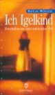 Ich Igelkind