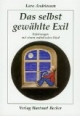 Das selbst gewählte Exil
