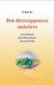 Den Alterungsprozess umkehren
