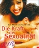 Anti-Aging, Die Kraft der Sexualität
