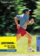 Lifepower - das Anti-Aging-Programm