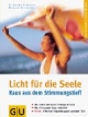 Licht für die Seele