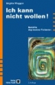 Ich kann nicht wollen!