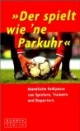 Der spielt wie `ne Parkuhr