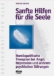 Sanfte Hilfen für die Seele